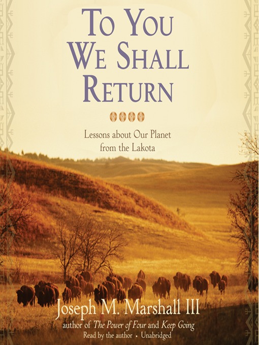 Title details for To You We Shall Return by Joseph M. Marshall III - Available